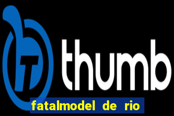fatalmodel de rio claro sp